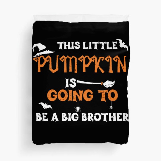 This Little Pumpkin Is Going To... Duvet Covers