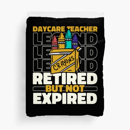 Daycare Teacher Retired Duvet Covers