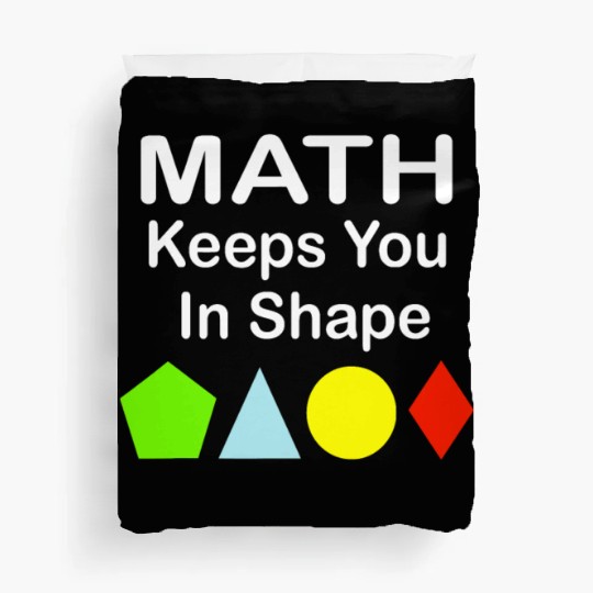 Math Keeps You In Shape Funny Math Teacher Workout Duvet Covers