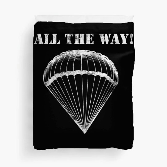 All the Way! - 82nd Airborne Duvet Covers