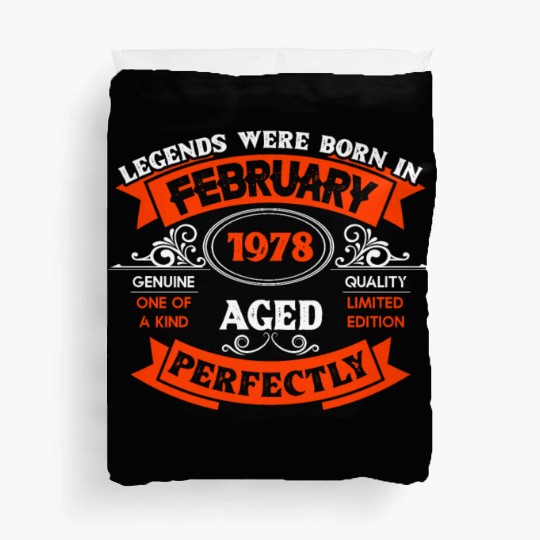 Legends Were Born In February 1978 Birthday Duvet Covers