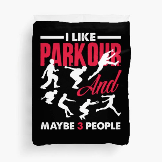 I Like Parkour And Maybe 3 People Funny Parkour Duvet Covers