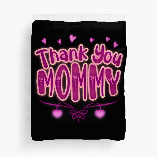 Thank You Mommy Duvet Covers