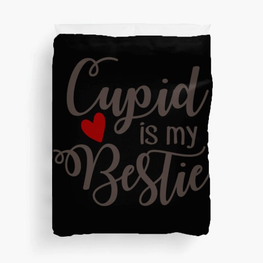 Best Valentines Day Cupid is My Bestie404 Duvet Covers