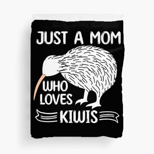 Funny Just A mom Who Loves Kiwis saying Kiwi Bird Duvet Covers