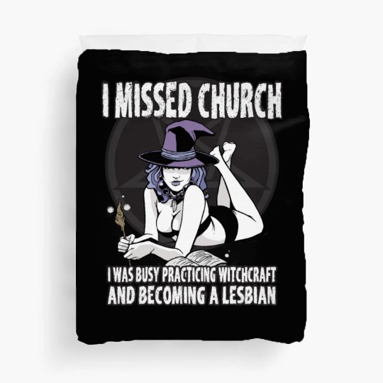 Missed Church Became Sexy Lesbian Witch LGBT Pride Duvet Covers