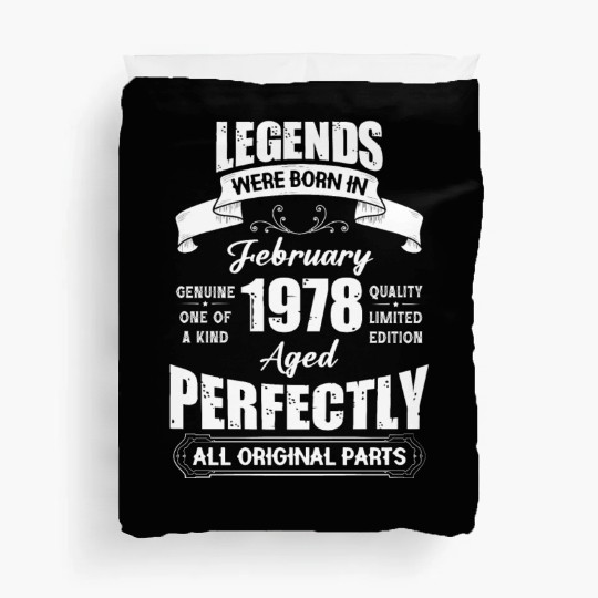 Legends Were Born In February 1978 Birthday Duvet Covers