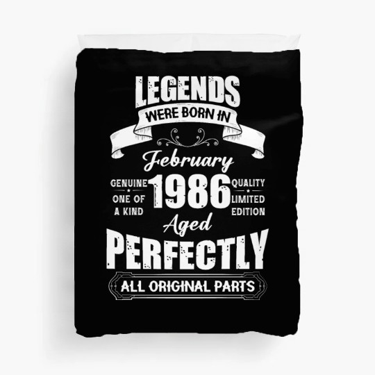 Legends Were Born In February 1986 Birthday Duvet Covers