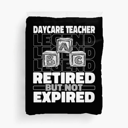 Daycare Teacher Retired Duvet Covers