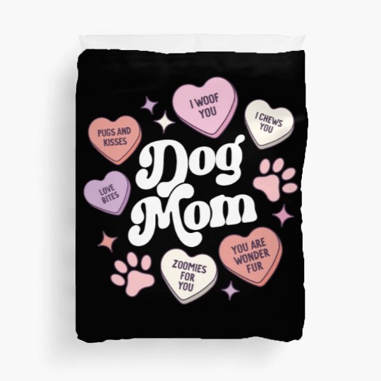 Dog Mom Valentines Day Candy Hearts Galentines Duvet Covers
