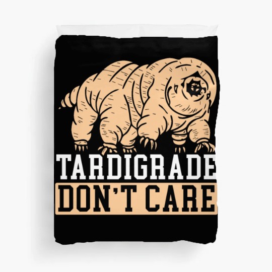 Tardigrade Don't Care Water Bear Biology Duvet Covers