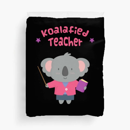 Cute Koalafied Teacher Pun Duvet Covers