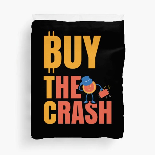 BTC Buy The Crash Crypto Bitcoin Duvet Covers