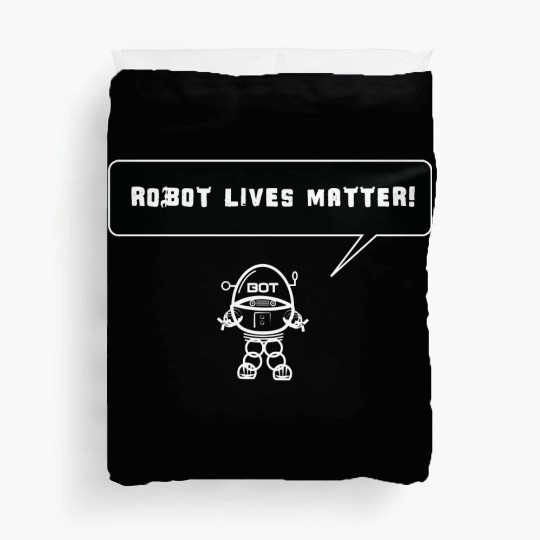 Robot Lives Matter Duvet Covers