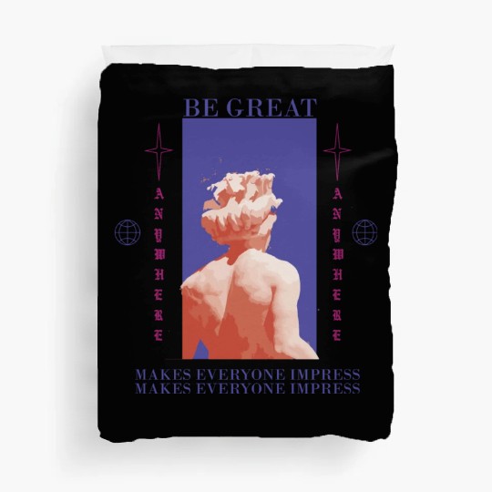Be Great Duvet Covers