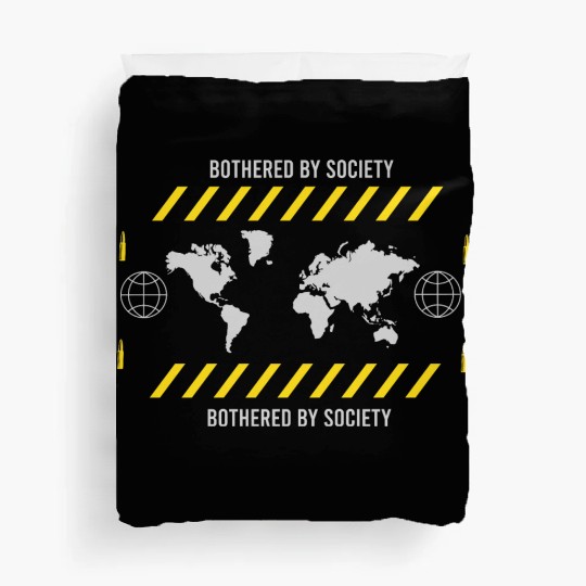 Bothered by Society Duvet Covers