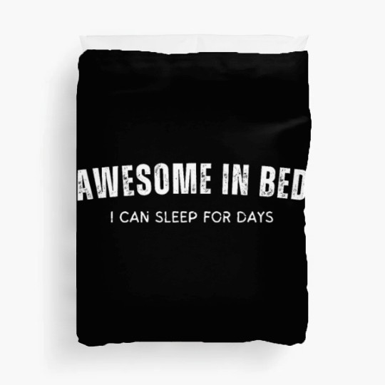 I'm Awesome in Bed Amazing Boyfriend Gift for Vale Duvet Covers