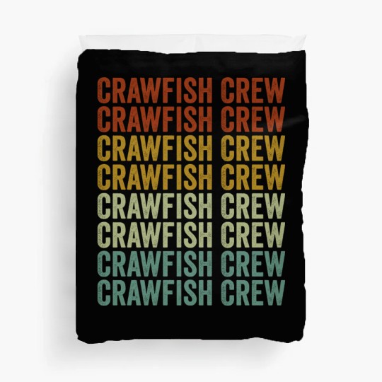 Crawfish Crew Crawfish Boil Crawfish Lover Cajun L Duvet Covers