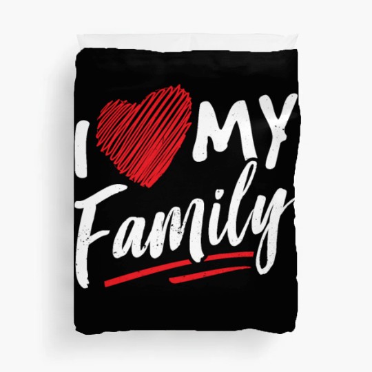 I Love My Family Gathering Families Reunion Duvet Covers
