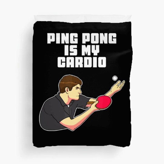 Ping Pong Is My Cardio Funny Table Tennis Duvet Covers
