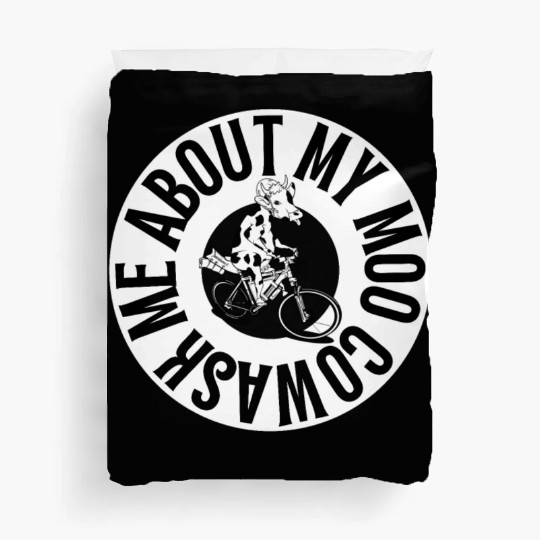 Ask Me About My Moo Cow Duvet Covers