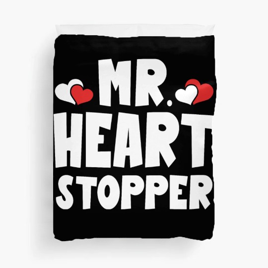 Mr Heart Stopper Funny Boyfriend Valentine's Day Duvet Covers