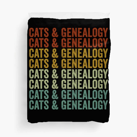 Cats & Genealogy Genealogy Genealogist Cats Lover Duvet Covers