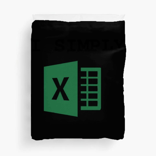 I Simply Excel Funny Accountant Spreadsheets Duvet Covers