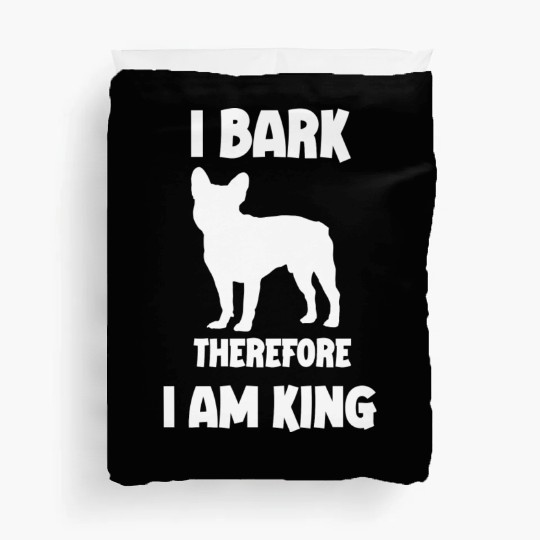 I bark therefore i am King French Bulldog white Duvet Covers