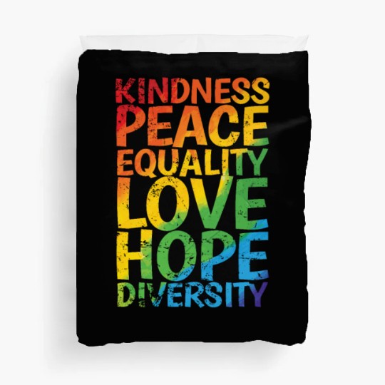 Kindness Peace Equality Love Hope Diversity LGBT Duvet Covers