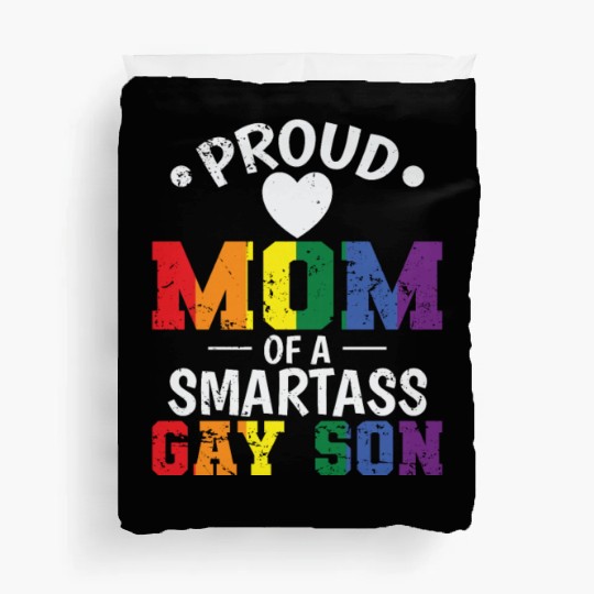 Proud Mom of a smartass gay Son LGBT Duvet Covers