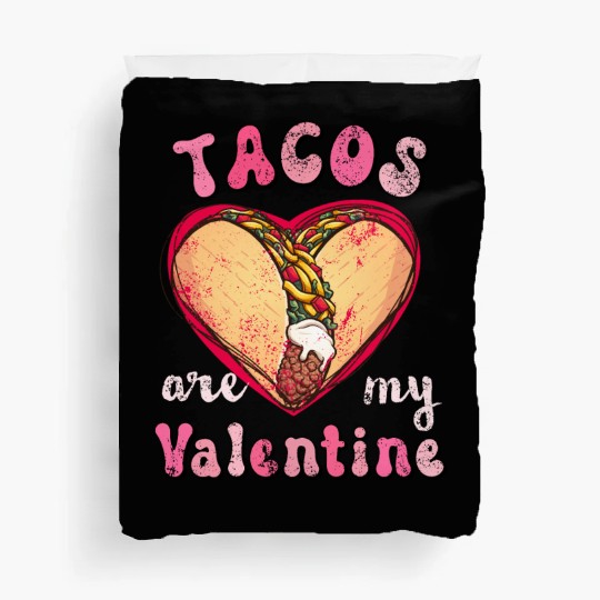 Vintage Tacos Are My Valentine, I Love Taco Mexico Duvet Covers