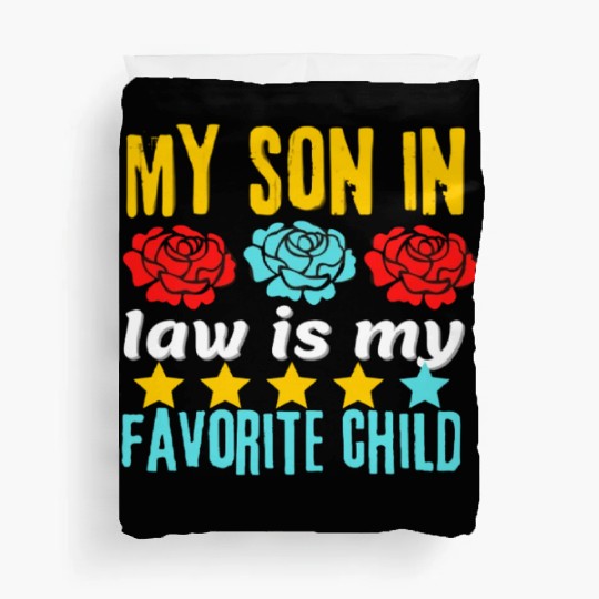 my son in law Duvet Covers