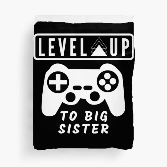 Level Up to big sister Duvet Covers