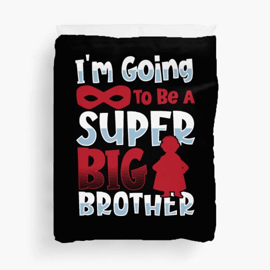 I'm Going To Be A Super Big Brother Sister Duvet Covers
