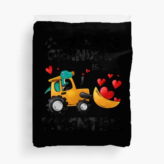 Grandma Is My Valentine Dino Construction Truck Duvet Covers