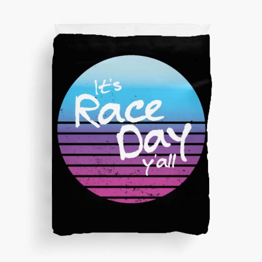 Its Race Day Y'all Retro Motorsports Racing Quote Duvet Covers