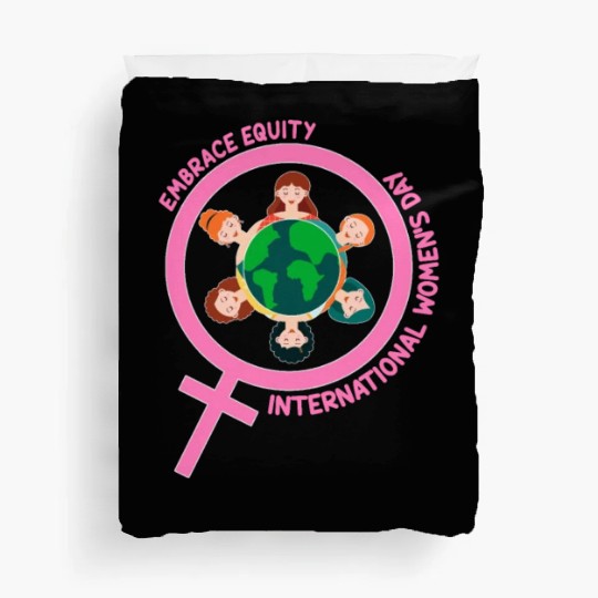 Happy International Women's Day Embrace Equity Duvet Covers