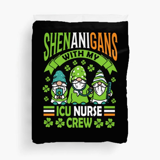 Shenanigans With My ICU Nurse Crew Saint Duvet Covers