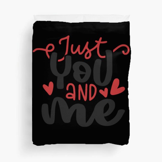 Just You And Me : Love You Duvet Covers