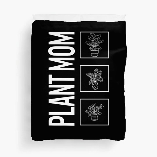 Plant Mom, Garden Plant Gardening Lover Botanist Duvet Covers