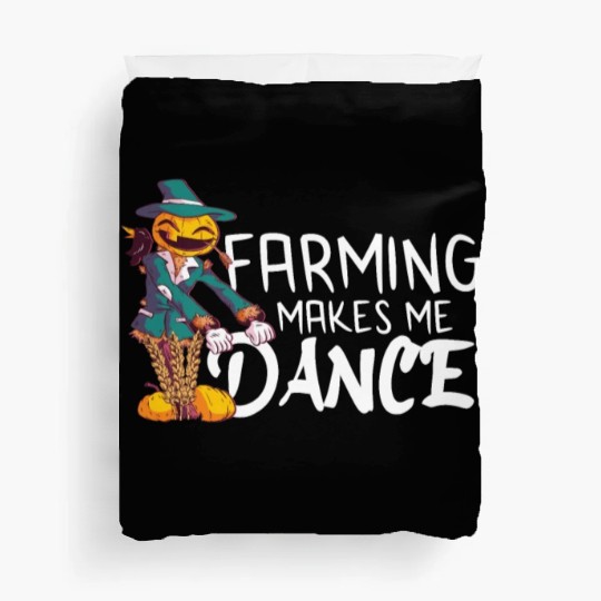 Farming Makes Me Dance Dancing Pumpkin Farmer Duvet Covers