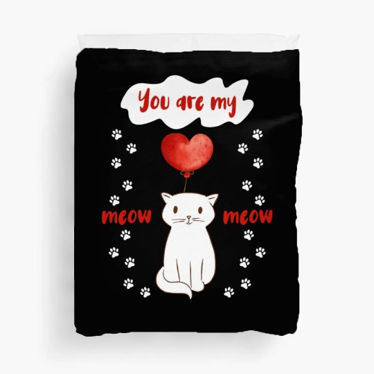 You are my Meow Meow Cute Cat Duvet Covers