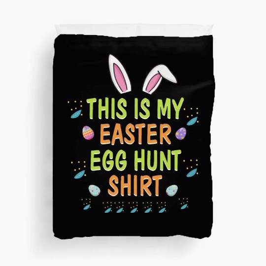 This Is My Easter Egg Hunt Funny Rabbit Face Squad Duvet Covers