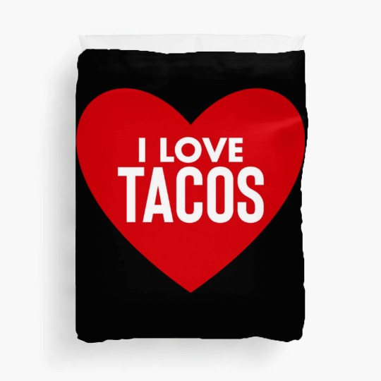 I Love Tacos Duvet Covers