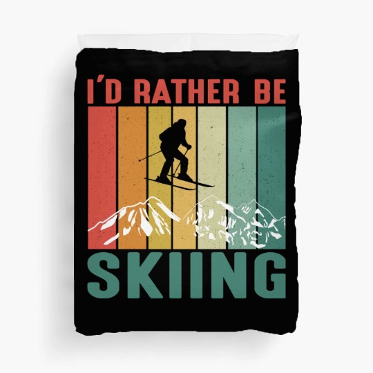 I'd Rather Be Skiing Duvet Covers