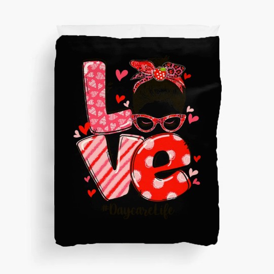 ove Messy Bun Daycare Teacher Valentines Day Duvet Covers