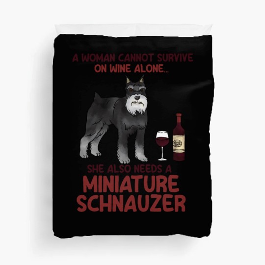 A Woman Cannot Survive On Wine Alone Miniature Sch Duvet Covers