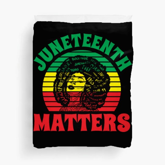 Juneteenth Matters African 1865 Black American Duvet Covers