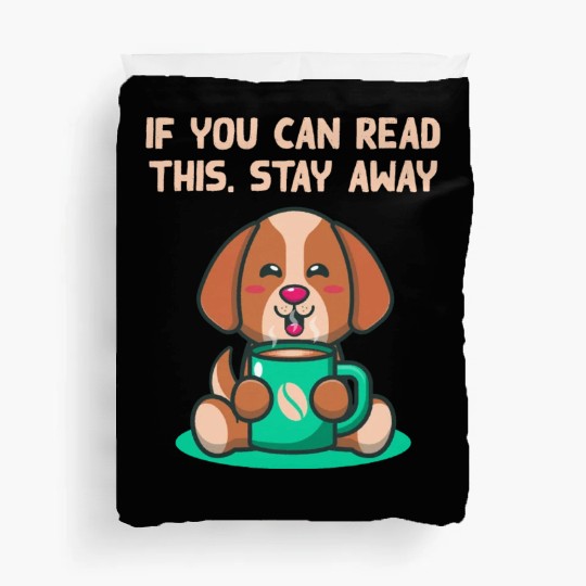If You Can Read This Stay Away Nerd Introvert Weir Duvet Covers